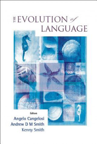 Libro Evolution Of Language, The - Proceedings Of The 6th International Conference (Evolang6) Angelo Cangelosi