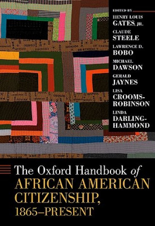 Książka Oxford Handbook of African American Citizenship, 1865-Present Henry Louis Gates