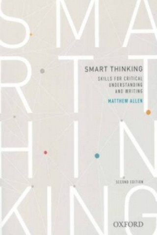 Könyv Smart thinking: Skills for critical understanding and writing, Second Edition - Re-issue Matthew Allen