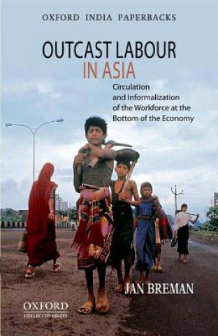 Könyv Outcast Labour in Asia Jan Breman