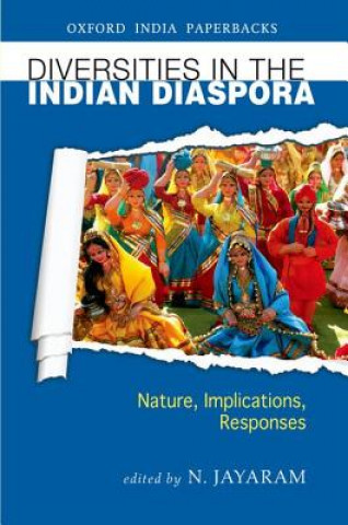 Kniha Diversities in the Indian Diaspora N Jayaram