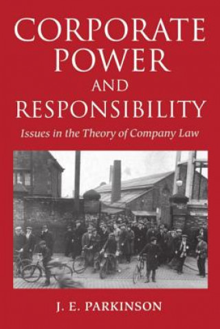 Könyv Corporate Power and Responsibility J E Parkinson