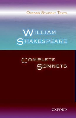 Book Oxford Student Texts: William Shakespeare: Complete Sonnets Deborah West