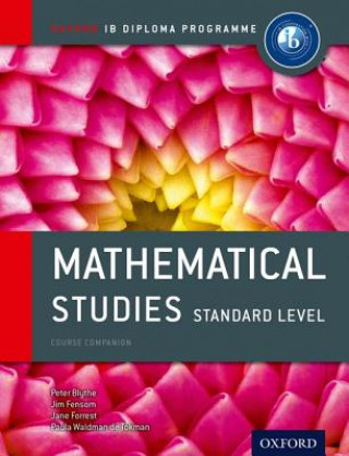Carte Oxford IB Diploma Programme: Mathematical Studies Standard Level Course Companion Peter Blythe