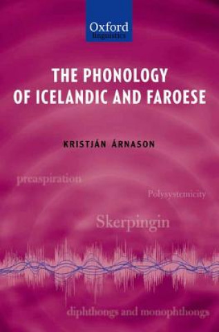 Kniha Phonology of Icelandic and Faroese Kristjan Arnason