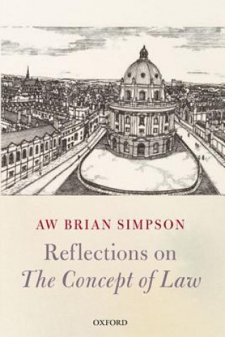 Книга Reflections on 'The Concept of Law' A W B Simpson