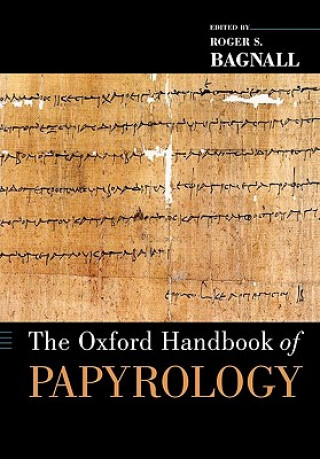 Knjiga Oxford Handbook of Papyrology Roger S Bagnall