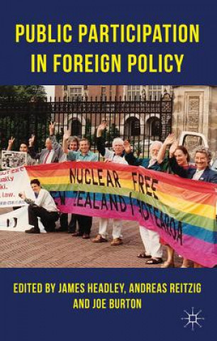 Kniha Public Participation in Foreign Policy James Headley