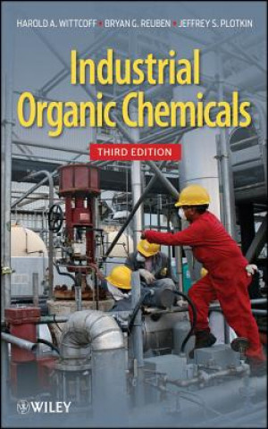 Kniha Industrial Organic Chemicals 3e Harold A Wittcoff