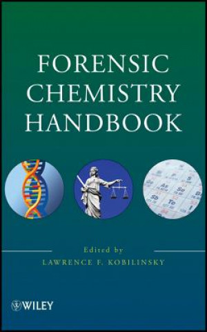 Carte Forensic Chemistry Handbook Lawrence F Kobilinsky
