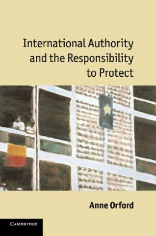 Book International Authority and the Responsibility to Protect Anne Orford