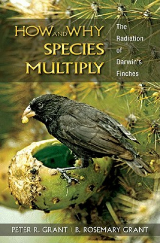 Kniha How and Why Species Multiply Peter R Grant