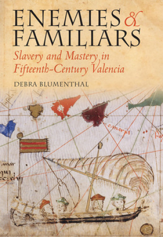 Könyv Enemies and Familiars Debra G Blumenthal