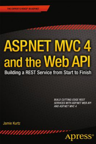 Book ASP.NET MVC 4 and the Web API Jamie Kurtz
