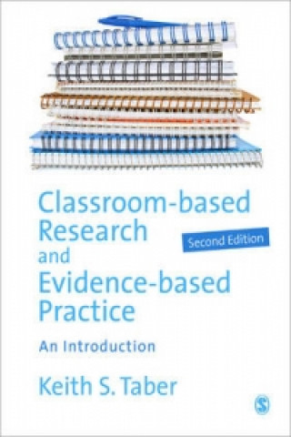Carte Classroom-based Research and Evidence-based Practice Keith Taber