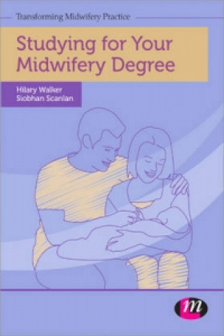 Kniha Studying for Your Midwifery Degree Hilary Walker