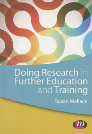 Książka Doing Research in Further Education and Training Susan Wallace