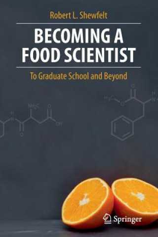 Kniha Becoming a Food Scientist Robert L. Shewfelt