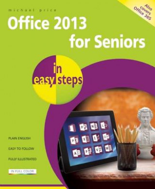 Carte Office 2013 for Seniors in Easy Steps Michael Price