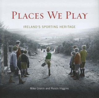 Book Places We Play Mike Cronin