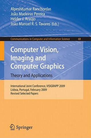 Kniha Computer Vision, Imaging and Computer Graphics: Theory and Applications Alpesh Kumar Ranchordas