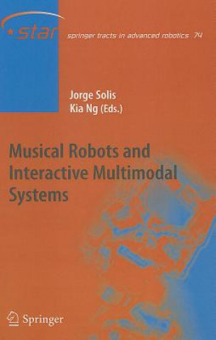 Livre Musical Robots and Interactive Multimodal Systems Jorge Solis