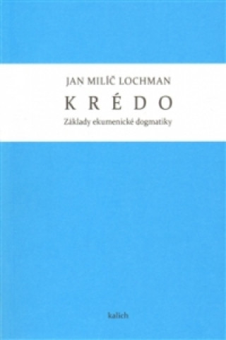 Книга Krédo Jan Milíč Lochman