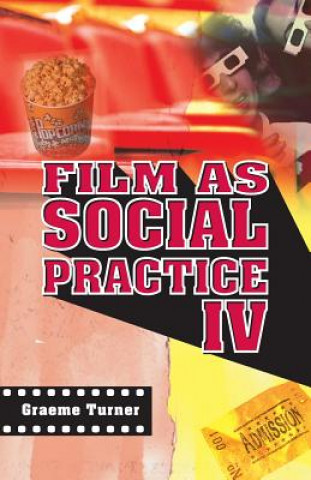 Könyv Film as Social Practice Turner