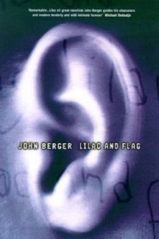 Kniha Lilac and Flag John Berger