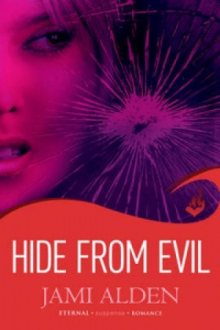 Kniha Hide From Evil: Dead Wrong Book 2 (A suspenseful serial killer thriller) Jami Alden