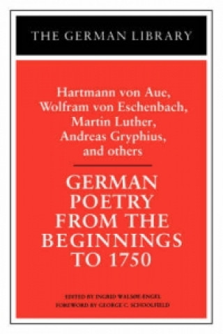 Carte German Poetry from the Beginnings to 1750 Ingrid Walsoe Engel