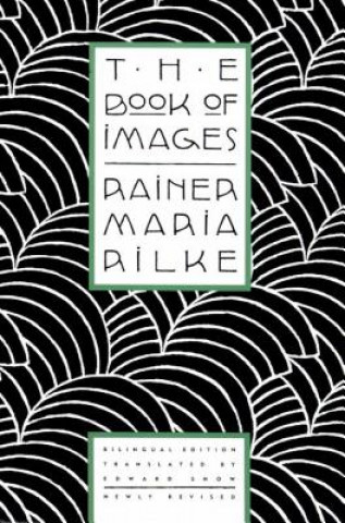 Kniha BOOK OF IMAGES Rainer Maria Rilke