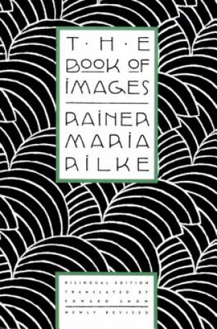 Buch BOOK OF IMAGES Rainer Maria Rilke