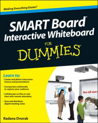 Carte SMART Board Interactive Whiteboard For Dummies Radana Dvorak