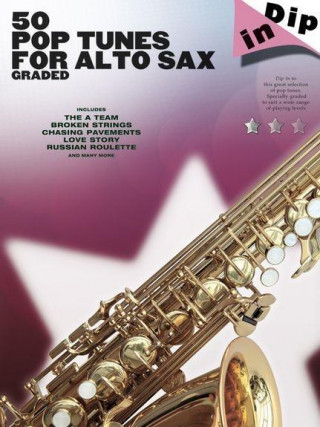 Kniha Dip in 50 Pop Tunes for Alto Sax 