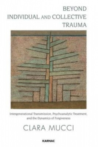 Book Beyond Individual and Collective Trauma Clara Mucci