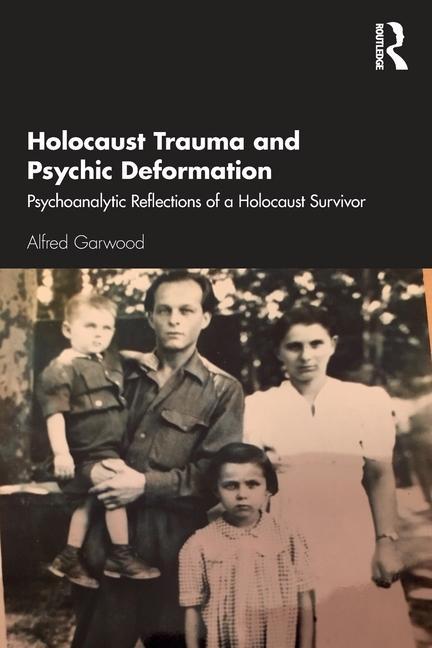 Kniha Holocaust Trauma and Psychic Deformation Alfred Garwood