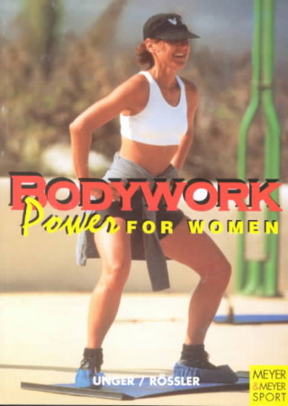 Книга BODYWORK: POWER FOR WOMEN Edgar Unger