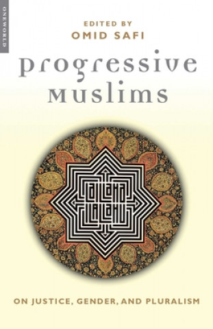 Könyv Progressive Muslims Omid Safi