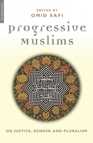 Kniha Progressive Muslims Omid Safi