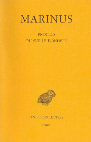 Könyv Marinus Neapolitanus Samaritanus, Proclus Ou Sur Le Bonheur Marinus