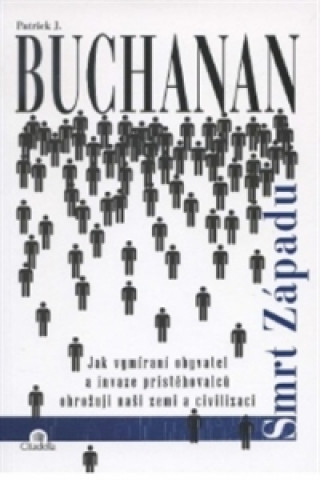 Knjiga Smrt Západu Buchanan Patrick J.