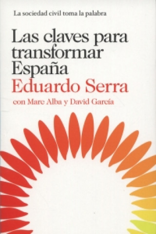 Книга CLAVES PARA TRANSFORMAR ESPANA 