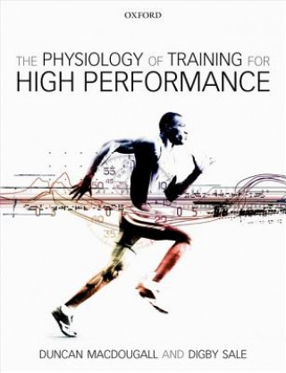 Kniha Physiology of Training for High Performance Duncan MacDougall