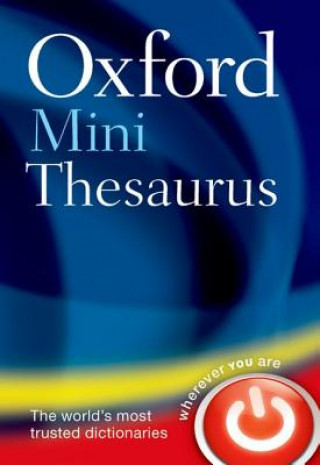 Kniha Oxford Mini Thesaurus Oxford Dictionaries Oxford Dictionaries