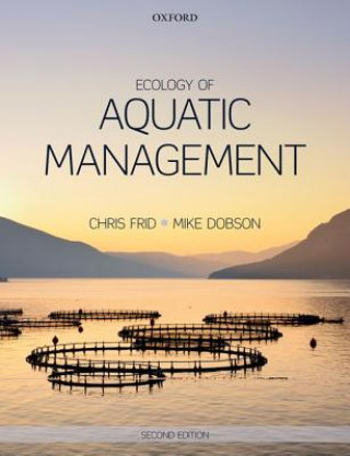 Könyv Ecology of Aquatic Management Chris Frid