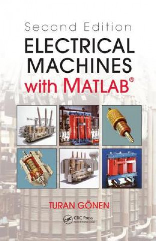 Книга Electrical Machines with MATLAB (R) Turan Gonen