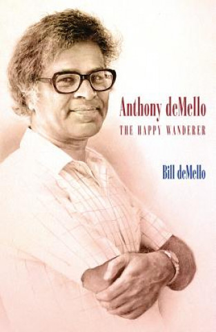 Könyv Anthony DeMello Bill DeMello