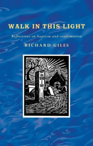 Carte Walk In This Light Richard Giles