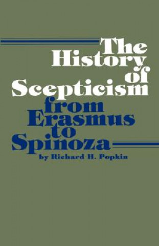 Carte History of Scepticism from Erasmus to Spinoza Richard Henry Popkin